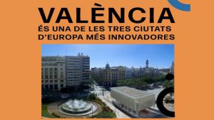 València es una de las tres ciudades más innovadoras de Europa