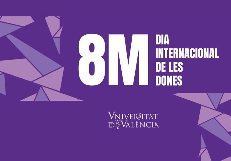 La Universitat de València celebra el Día Internacional de la Mujer con diversas actividades