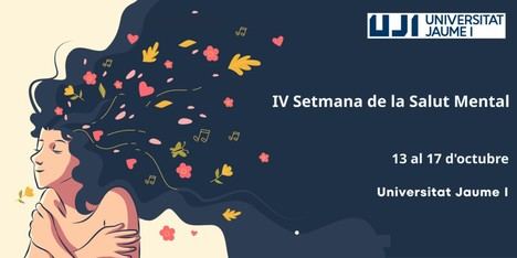 La Universitat Jaume I organiza la IV Semana de la Salud Mental para fomentar el bienestar emocional